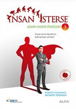 İnsan İsterse / Azmin Zaferi Öyküleri 5. Kitap İnsan İsterse / Azmin Zaferi Öyküleri 5. Kitap