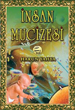 İnsan Mucizesi İnsan Mucizesi