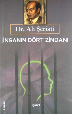 İnsanın Dört Zindanı İnsanın Dört Zindanı