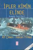 İpler Kimin Elinde Komplo Teorileri