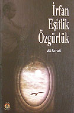 İrfan Eşitlik Özgürlük İrfan Eşitlik Özgürlük