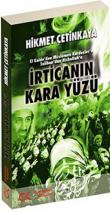 İrtica'nın Kara Yüzü El Kaide'den Müslüman Kardeşler'e Taliban'dan Hizbullah'a