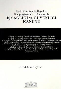 İş Sağlığı ve Güvenliği Kanunu İş Sağlığı ve Güvenliği Kanunu