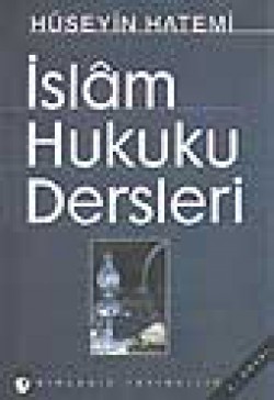 İslam Hukuku Dersleri İslam Hukuku Dersleri