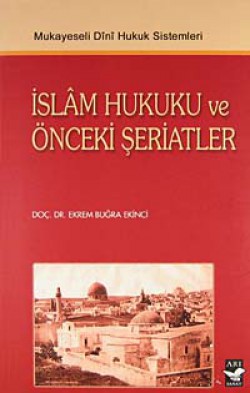 İslam Hukuku ve Önceki Şeriatler İslam Hukuku ve Önceki Şeriatler