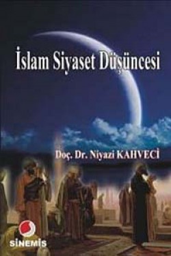 İslam Siyaset Düşüncesi İslam Siyaset Düşüncesi