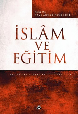 İslam ve Eğitim İslam ve Eğitim