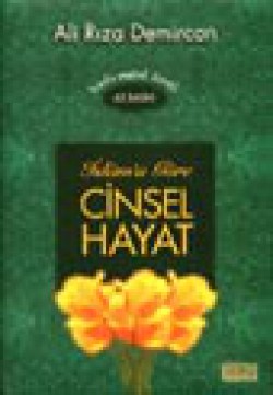 İslam'a Göre Cinsel Hayat İslam'a Göre Cinsel Hayat