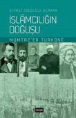 İslamcılığın Doğuşu Siyasi İdeoloji Olarak