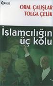 İslamcılığın Üç Kolu