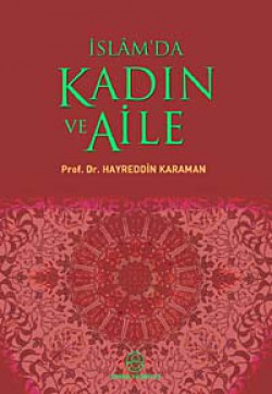 İslam'da Kadın ve Aile İslam'da Kadın ve Aile