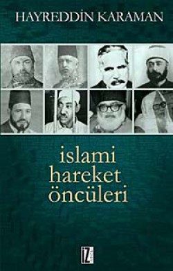 İslami Hareket Öncüleri -1 İslami Hareket Öncüleri -1