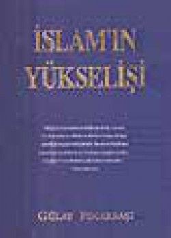 İslam'ın Yükselişi İslam'ın Yükselişi