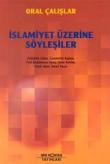 İslamiyet Üzerine Söyleşiler