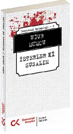 İsterler ki Susalım İsterler ki Susalım
