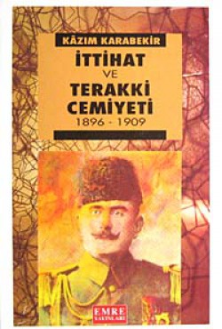 İttihat ve Terakki Cemiyeti İttihat ve Terakki Cemiyeti