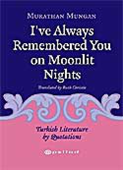 I've Always Remembered You On Moonlit Nights I've Always Remembered You On Moonlit Nights