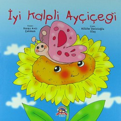 İyi Kalpli Ayçiçeği İyi Kalpli Ayçiçeği