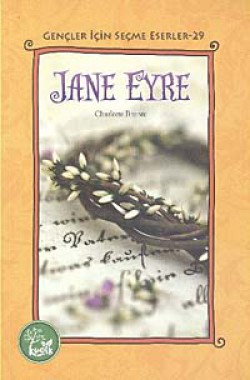 Jane Eyre / Gençler İçin Seçme Eserler -29 Jane Eyre / Gençler İçin Seçme Eserler -29