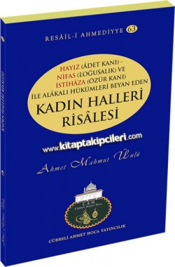Kadın Halleri Risalesi / Resail-i Ahmediyye 63 Kadın Halleri Risalesi / Resail-i Ahmediyye 63