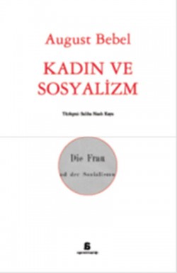 Kadın ve Sosyalizm Kadın ve Sosyalizm