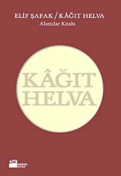 Kağıt Helva Alıntılar Kitabı Kağıt Helva Alıntılar Kitabı