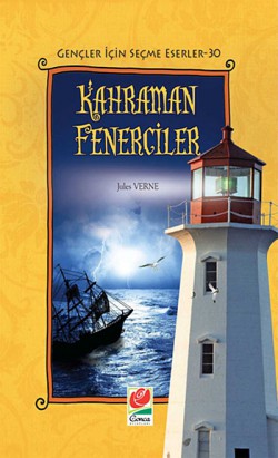 Kahraman Fenerciler / Gençler İçin Seçme Eserler -