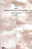 Kahramanlar Ölü Doğar