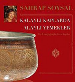 Kalaylı Kaplarda Alaylı Yemekler Kalaylı Kaplarda Alaylı Yemekler