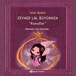 Kanatlar Zeynep Lal Büyürken Kanatlar Zeynep Lal Büyürken