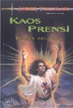 Kaos Prensi / Amber Yıllıkları 10. Kitap Kaos Prensi / Amber Yıllıkları 10. Kitap