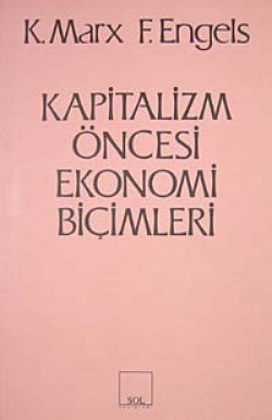 Kapitalizm Öncesi Ekonomi Biçimleri Kapitalizm Öncesi Ekonomi Biçimleri