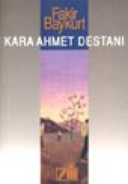 Kara Ahmet Destanı Kara Ahmet Destanı