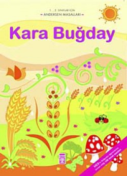Kara Buğday / Andersan Masalları Kara Buğday / Andersan Masalları