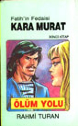 Kara Murat 2 Ölüm Yolu Kara Murat 2 Ölüm Yolu