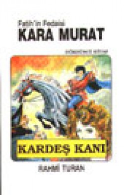 Kara Murat 4 Kardeş kanı Kara Murat 4 Kardeş kanı