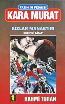 Kara Murat 5 Kızlar Manastrı Kara Murat 5 Kızlar Manastrı