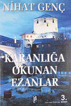 Karanlığa Okunan Ezanlar Karanlığa Okunan Ezanlar