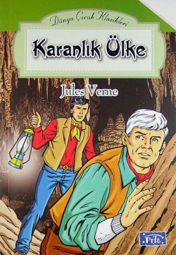 Karanlık Ülke / Dünya Çocuk Klasikleri Karanlık Ülke / Dünya Çocuk Klasikleri