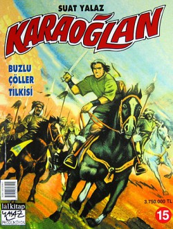 Karaoğlan 15: Buzlu Çöller Tilkisi Karaoğlan 15: Buzlu Çöller Tilkisi