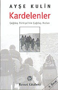 Kardelenler / Çağdaş Türkiye'nin Çağdaş Kızları