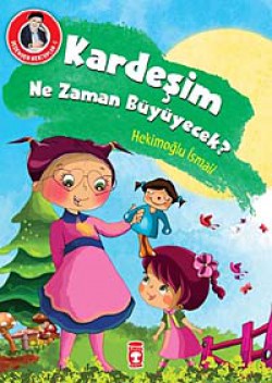 Kardeşim Ne Zaman Büyüyecek? / Dedemden Mektuplar 3 Kardeşim Ne Zaman Büyüyecek? / Dedemden Mektuplar
