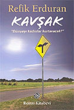 Kavşak / Dünyayı Kadınlar Kurtaracak Kavşak / Dünyayı Kadınlar Kurtaracak