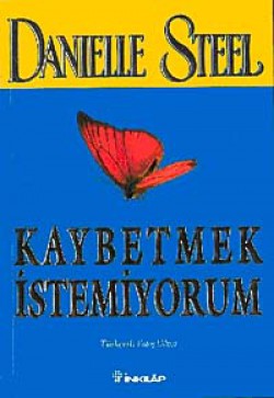 Kaybetmek İstemiyorum Kaybetmek İstemiyorum