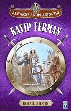 Kayıp Ferman / Alparslan'ın Akıncısı Kayıp Ferman / Alparslan'ın Akıncısı