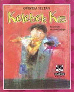 Kelebek Kız Kelebek Kız