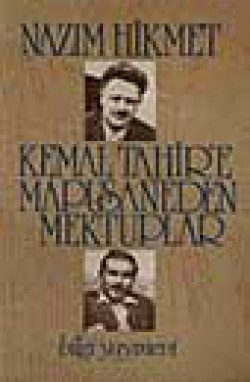 Kemal Tahir'e Mapusaneden Mektuplar Kemal Tahir'e Mapusaneden Mektuplar
