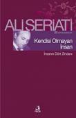 Kendisi Olmayan İnsan İnsanın Dört Zindanı