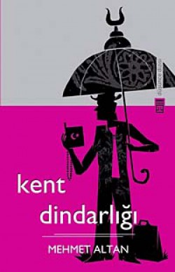 Kent Dindarlığı Kent Dindarlığı