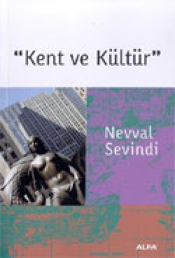 Kent ve Kültür Kent ve Kültür